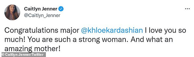Congrats: Caitlyn Jenner, 72, wrote out a celebratory tribute post to Khloe Kardashian, 38, to congratulate the reality star welcoming baby number two via surrogacy