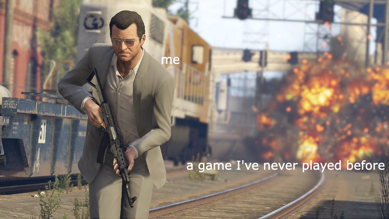 Games I Just Assume I’d Be Good At Without Ever Playing Them