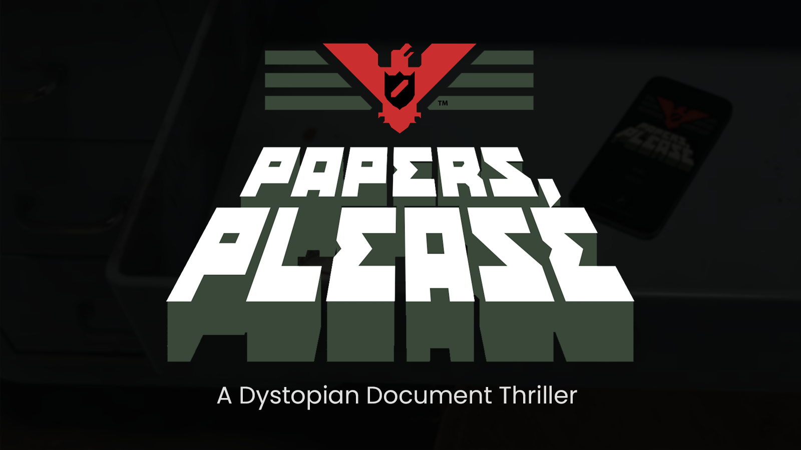 Papers, Please